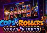 Cops n Robbers Vegas Nights Slot Review