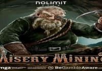 Nolimit City Misery Mining Slot Review