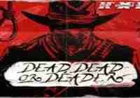 Dead, Dead or Deader (NoLimit City) Slot Review
