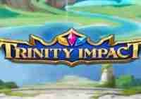 Trinity Impact (Play’n GO) Slot Review
